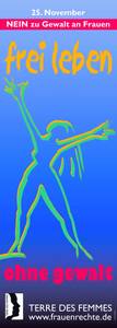 Fahne TERRE DES FEMMES, Aufschrift: NEIN zu Gewalt an Frauen